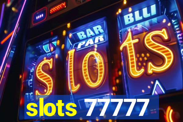 slots 77777