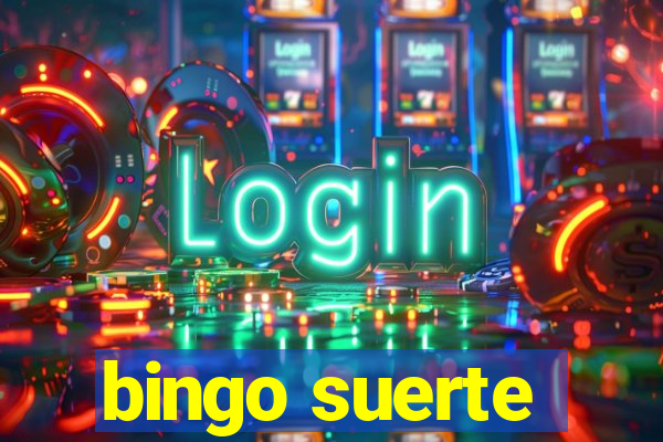 bingo suerte