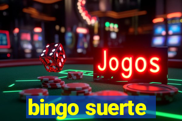 bingo suerte