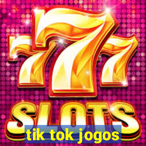 tik tok jogos