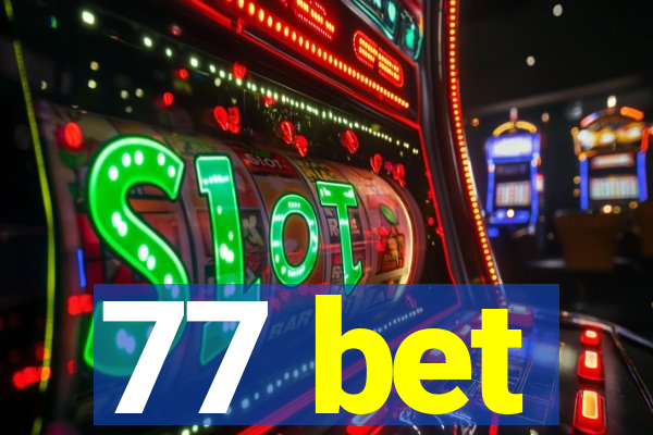 77 bet