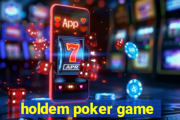 holdem poker game