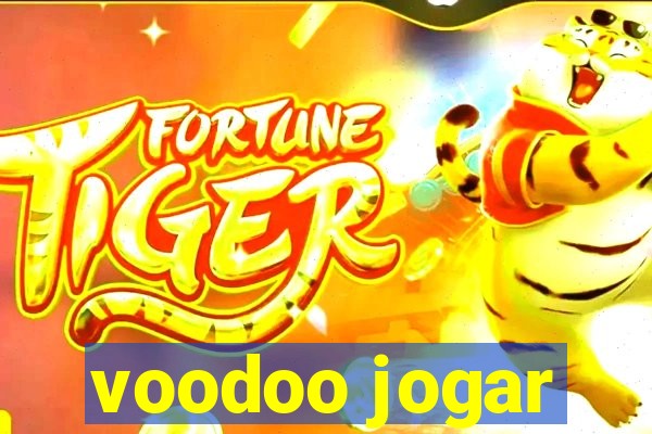 voodoo jogar