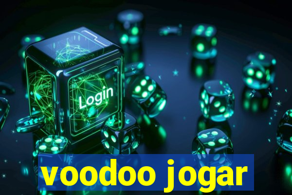 voodoo jogar