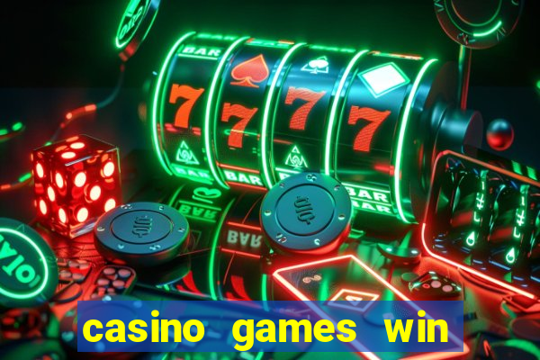 casino games win real money no deposit