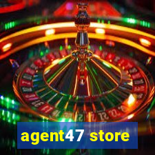 agent47 store