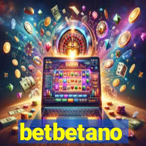 betbetano