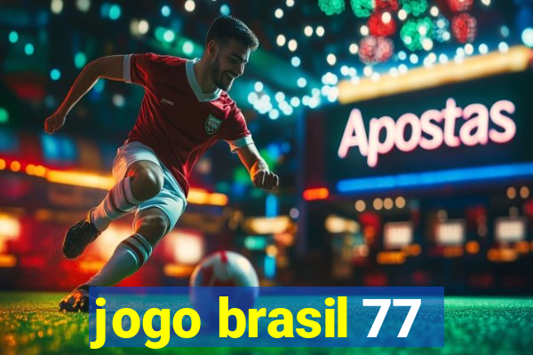 jogo brasil 77