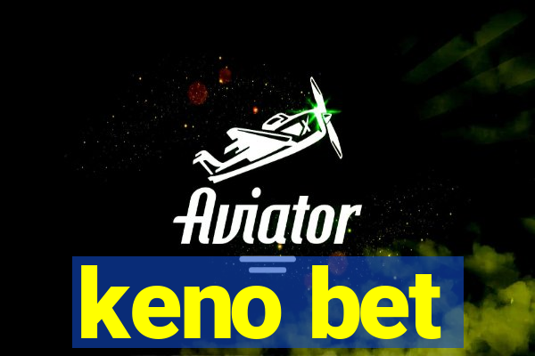 keno bet