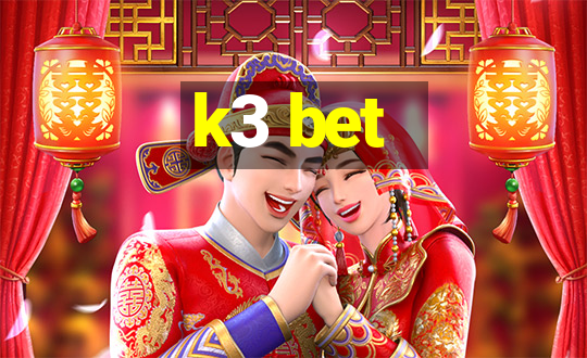 k3 bet