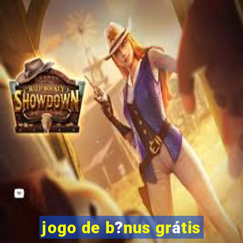 jogo de b?nus grátis