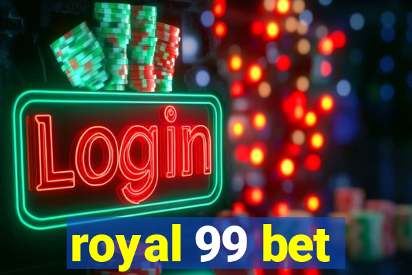 royal 99 bet