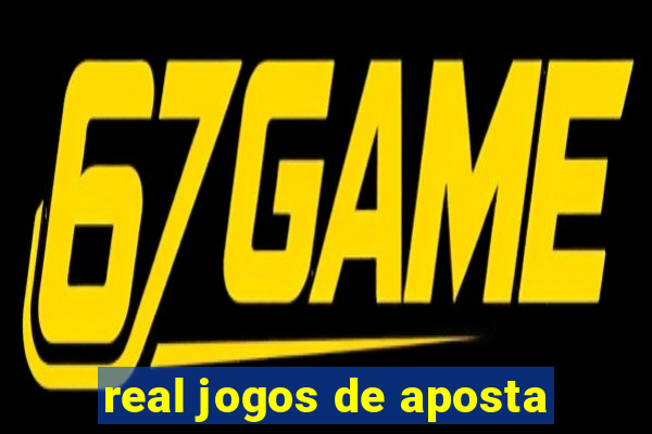 real jogos de aposta