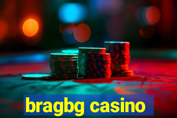 bragbg casino