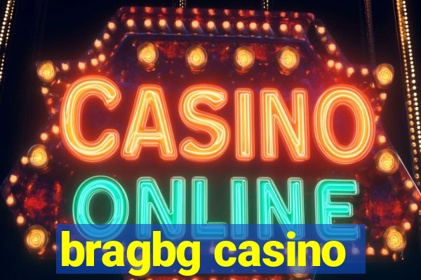 bragbg casino