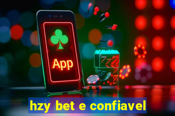 hzy bet e confiavel