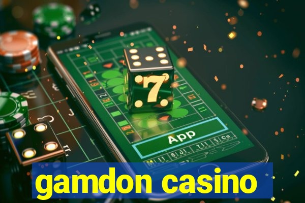 gamdon casino