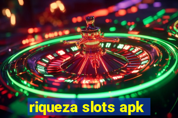 riqueza slots apk