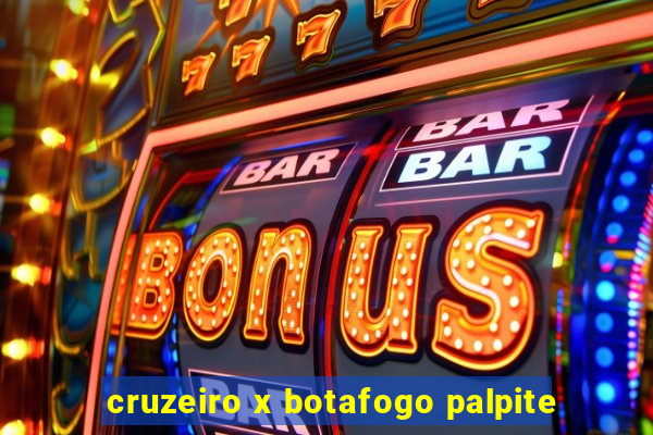 cruzeiro x botafogo palpite