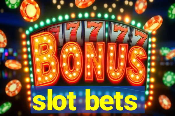 slot bets