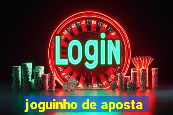 joguinho de aposta