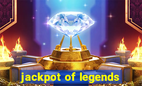 jackpot of legends