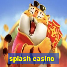 splash casino