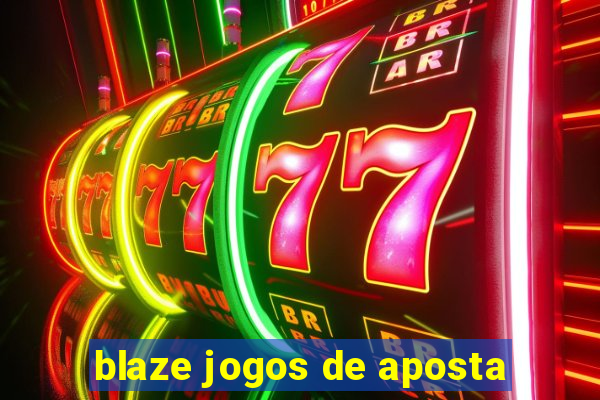 blaze jogos de aposta