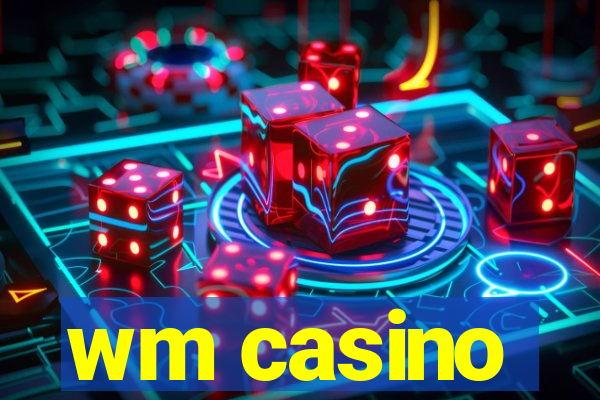 wm casino