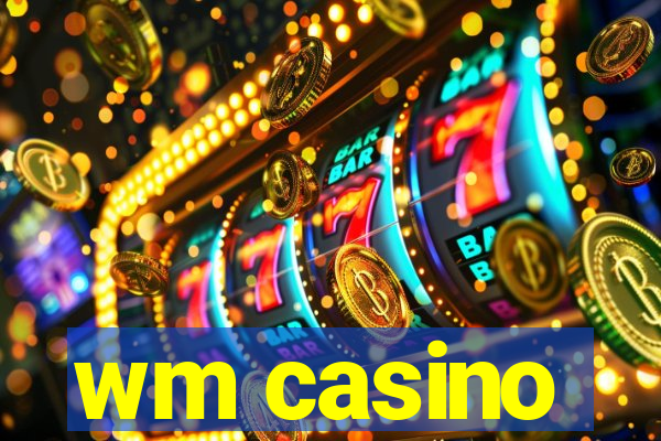 wm casino