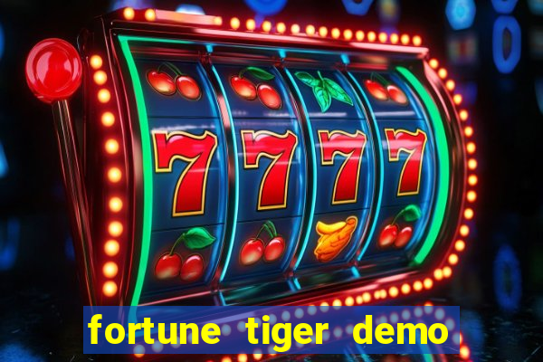 fortune tiger demo grátis dinheiro infinito