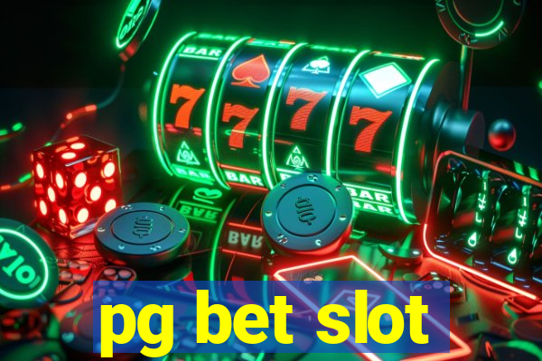 pg bet slot