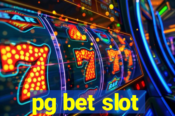 pg bet slot