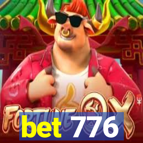 bet 776