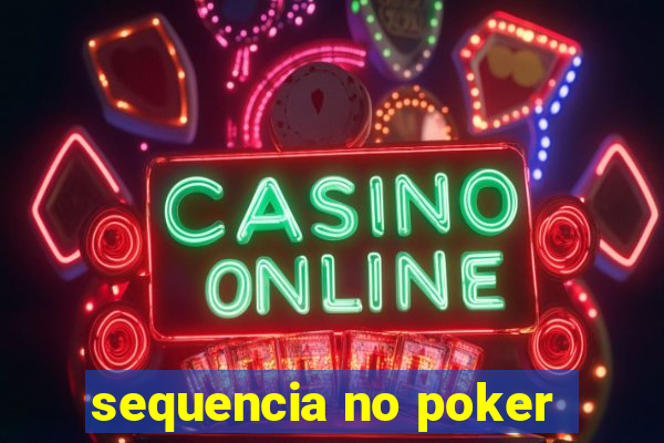 sequencia no poker