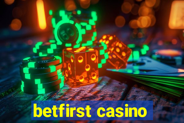 betfirst casino