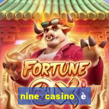 nine casino è legale in italia