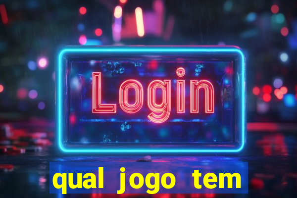 qual jogo tem maior probabilidade de ganhar