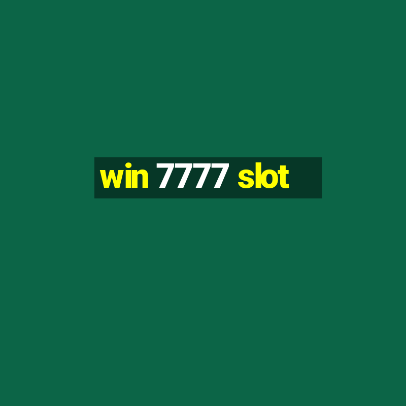 win 7777 slot