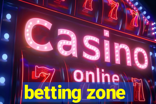 betting zone