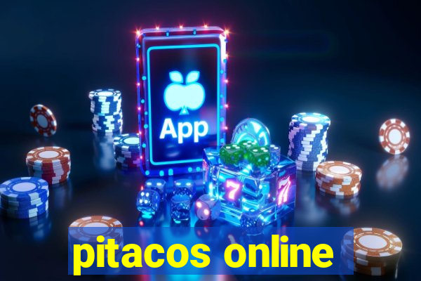 pitacos online