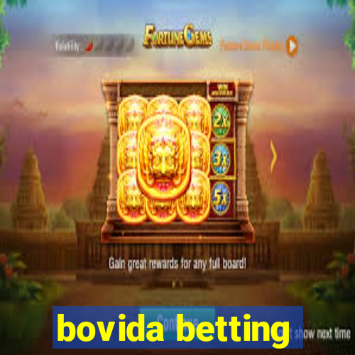 bovida betting