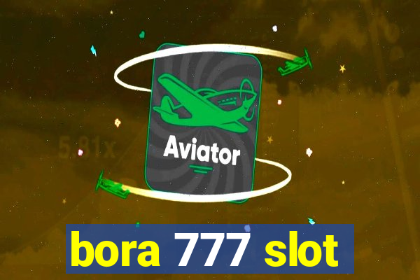 bora 777 slot