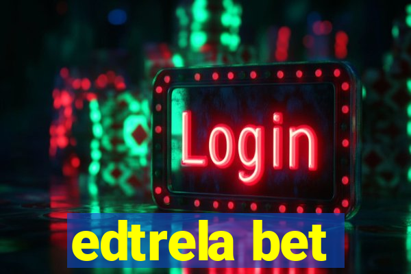 edtrela bet