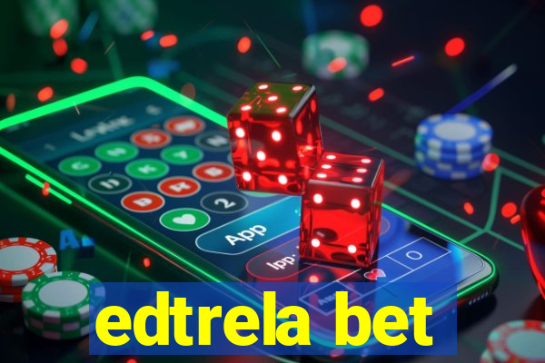 edtrela bet