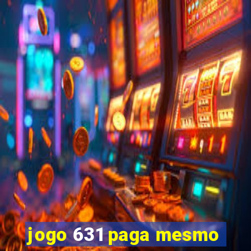 jogo 631 paga mesmo