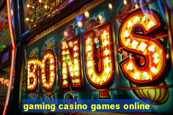 gaming casino games online