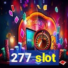 277 slot