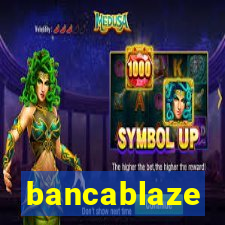 bancablaze