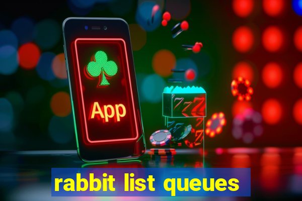 rabbit list queues